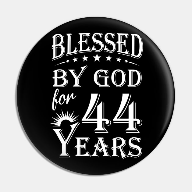 Blessed By God For 44 Years Christian Pin by Lemonade Fruit