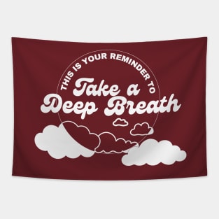 Take a Deep Breath Tapestry