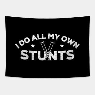 I Do All My Own Stunts Shirt, Get Well Gift Idea, Funny Injury T-Shirt Distressed Design, Hospital Gift Tapestry