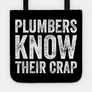 Plumbers know their crap Tote