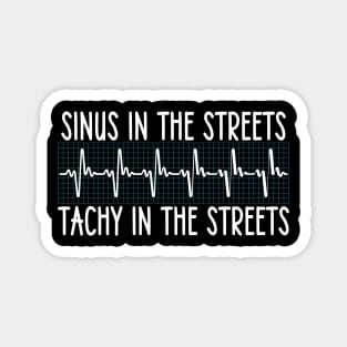 Sinus in the Streets Tachy In The Sheets Magnet