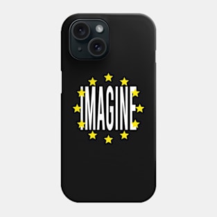 Imagine Phone Case