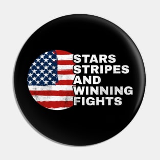 Stars Stripes and Winning Fights Pin