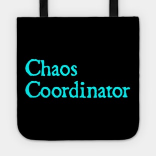 Chaos Coordinator Tote