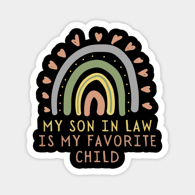My son in law is my favorite child rainbow design Magnet by The WYLD Tribe