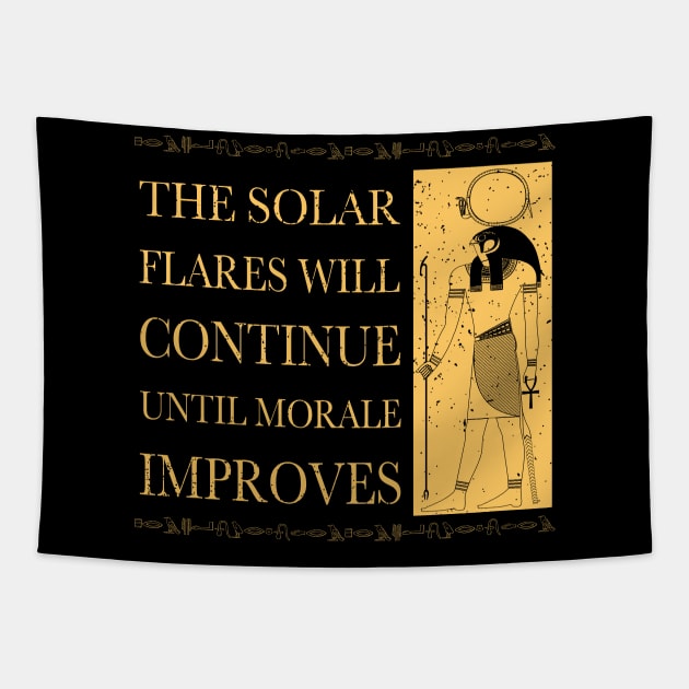 The solar flares will continue until morale improves Tapestry by giovanniiiii