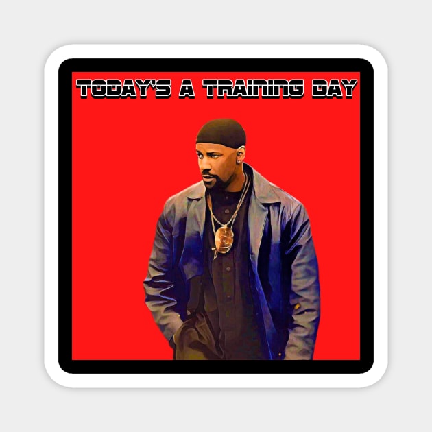 Today’s A Training Day Magnet by M.I.M.P.