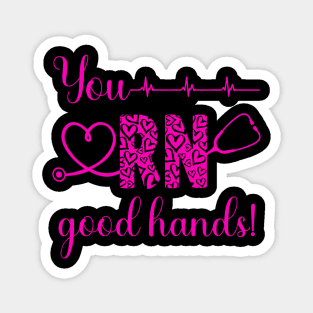 You RN Good Hands! Magnet