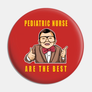 Pediatric Nurse Are The Best Cute Kids Gift Idea Pin