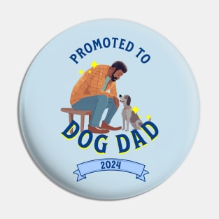 Promoted to Dog Dad 2024 Pin