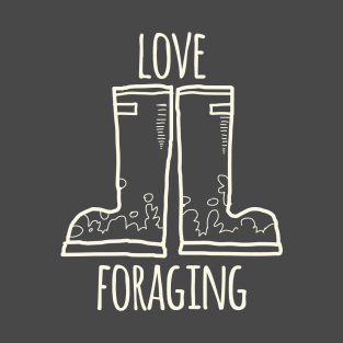 Love Foraging T-Shirt