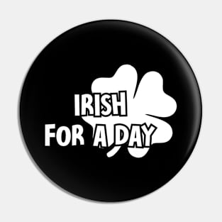 Irish for a day Pin