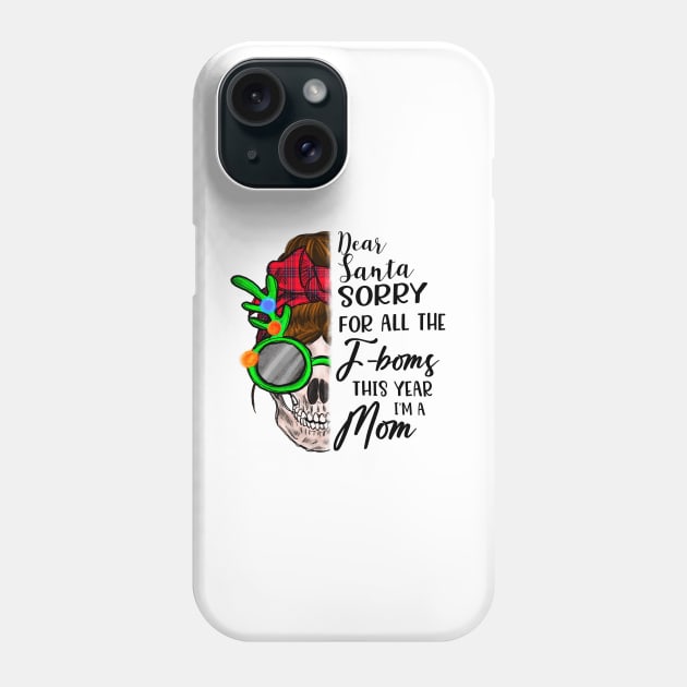 Dear Santa for All the F-Bombs Phone Case by CB Creative Images