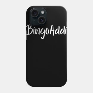 Bingo Addict Tee Phone Case