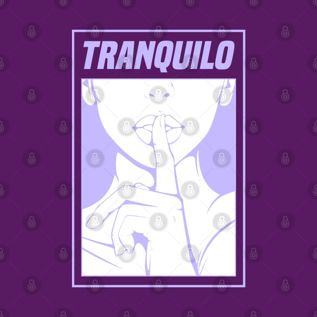 Tranquilo | Calm | Quiet by FromTheAshes