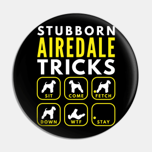 Stubborn Airedale Tricks - Dog Training Pin