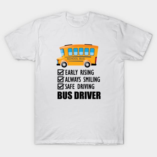 Be Nice To Bus Driver Funny School Bus Driver T-Shirt Gift Be Nice To Bus Driver Funny School Bus Driver T-Shirt Gift