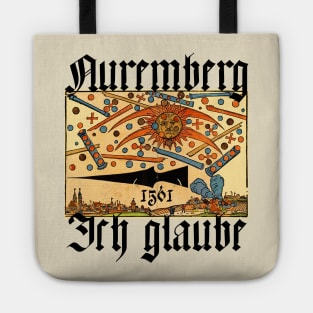 I Believe Nuremberg 1561 UFO Celestial Phenomena Tote