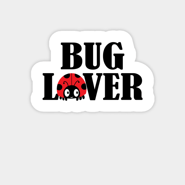 Bug Lover Cute Ladybug Lady bird Insect Shirt for Kids and Adults Magnet by teemaniac