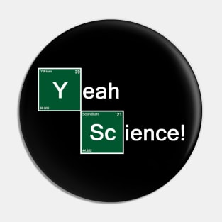 Yeah Science! Pin