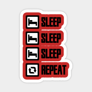 Sleep Repeat Magnet