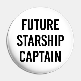 Future Starship Captain (White) Pin