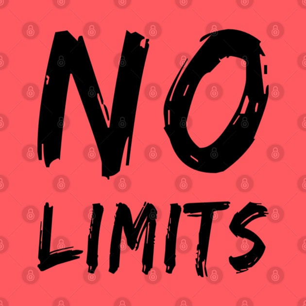 No Limits Be Fearless by DesignsbyZazz