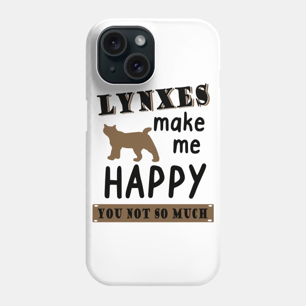 Lynxes make me happy family wild cat gift Phone Case by FindYourFavouriteDesign
