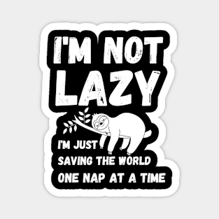 I'm not lazy - energy saving mode - sarcastic saying Magnet