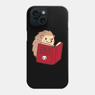 Cute Yet Murderous Hedgehog Phone Case