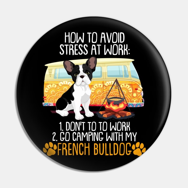 Camping With French Bulldog To Avoid Stress Pin by MarrinerAlex