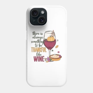 Friendsgiving wine Phone Case