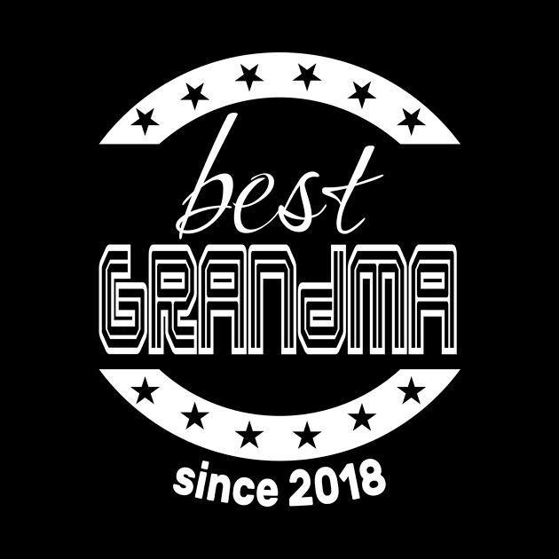 Best  Grandma Since 2018 by Diannas