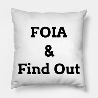 FOIA & Find Out Pillow