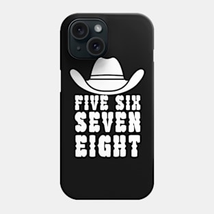 Five six seven eight Phone Case