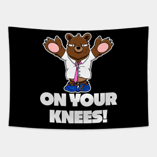 I won't eat you! - On your knees Tapestry