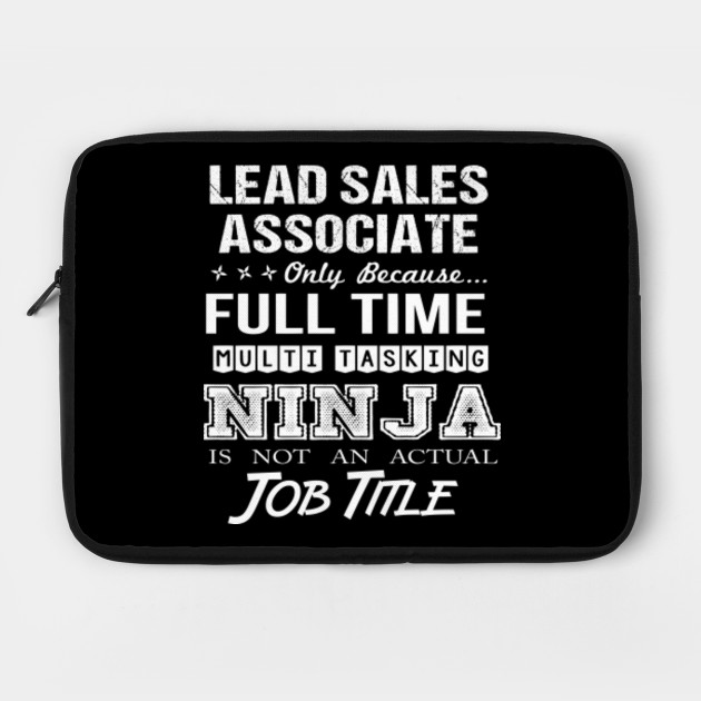 Lead Sales Associate T Shirt Not For The Weak Gift Item Tee Lead Sales Associate Laptop Case Teepublic