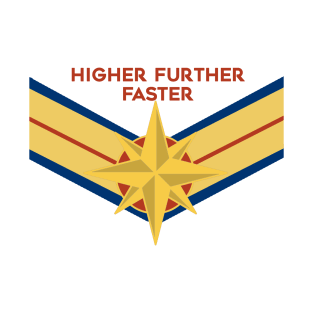 Higher Further Faster (2) T-Shirt