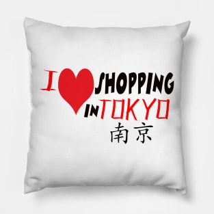 I love shopping in Tokyo Pillow