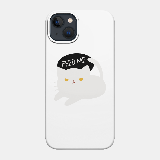 Cute Cat Design Feed Me | Kawaii White Cat Illustration | Cat Lover Gift | By Atelier Serakara - Cat Lover Gifts - Phone Case