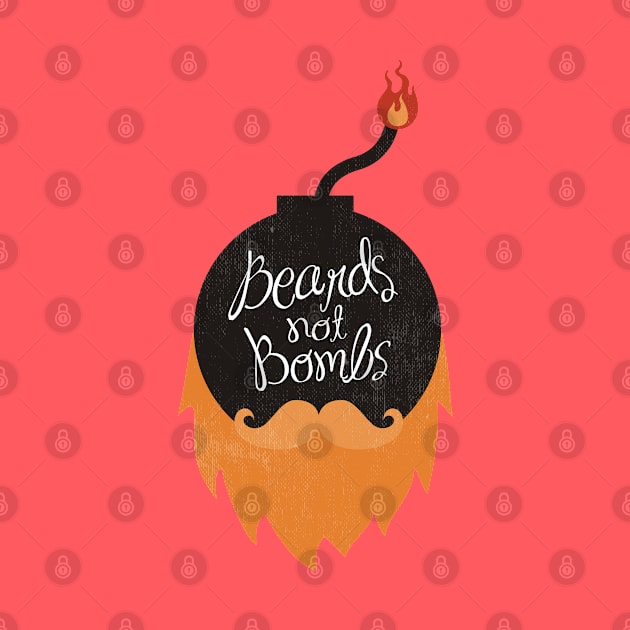 Beards not Bombs by BeardyGraphics