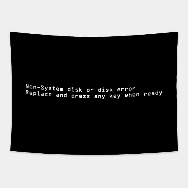 Non-System disk or disk error Tapestry by GloopTrekker