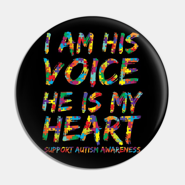 I Am His Voice He is My Heart Shirt Support Autism Awareness Pin by Danielsmfbb