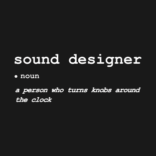 Sound Designer Definition T-Shirt