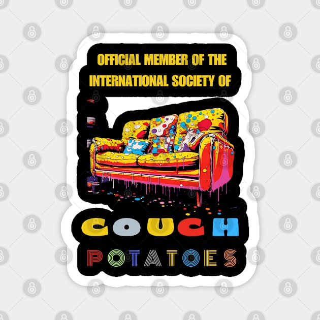 Official Member Of the International Society of Couch Potatoes Magnet by FrogandFog