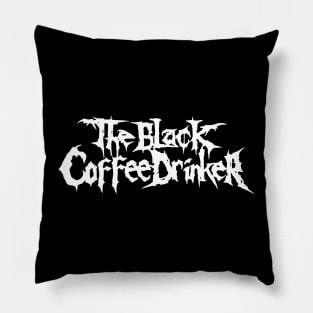 BLACK COFFEE DRINKER Pillow