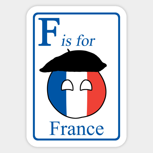 F Is For Franceball Countryball Sticker Teepublic