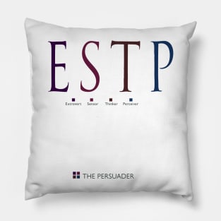 ESTP The Persuader, Myers-Briggs Personality Type Pillow