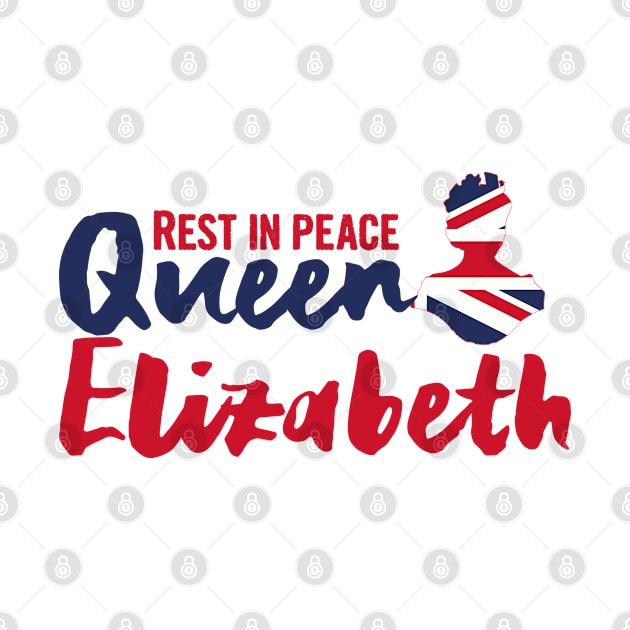 RIP Queen Elizabeth, Rest in peace Queen Elizabeth II by Myteeshirts