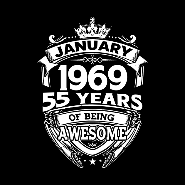 January 1969 55 Years Of Being Awesome 55th Birthday by D'porter